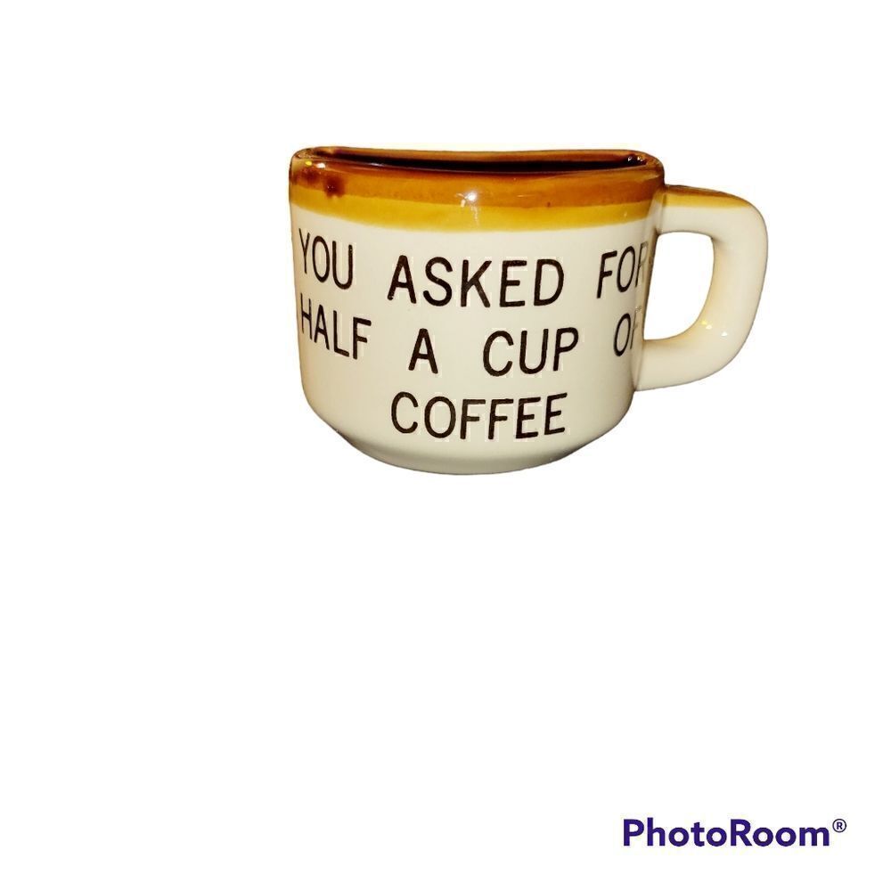 You Asked For Half a Cup Of Coffee. Myrtle Beach, South Carolina  mug.  ^